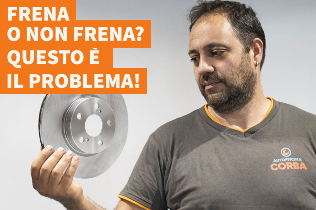 Autofficina Corba Frena o non frena